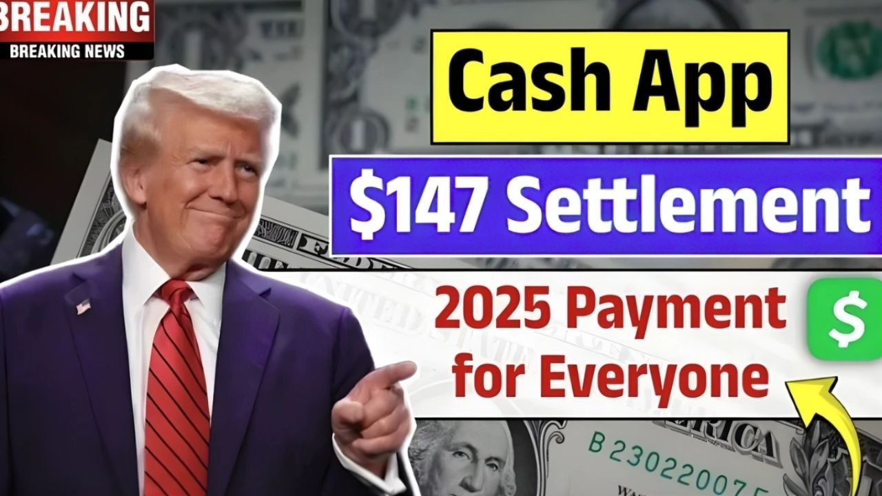 Cash App $147 Settlement 2025: Eligibility, Claim Filing, Payment Dates & Full Guide