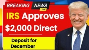 IRS Confirms $2,000 Direct Deposit for December 2025: Eligibility, Payment Dates & How to Claim