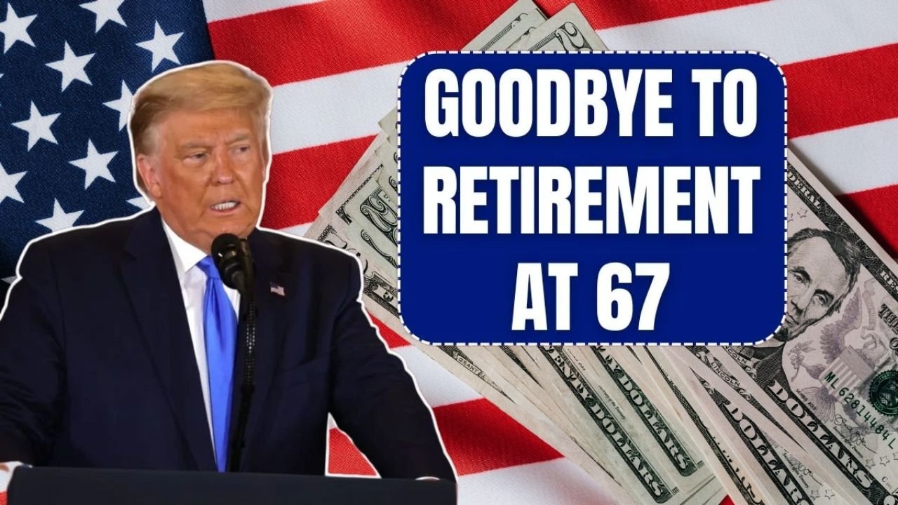 New Social Security Retirement Age Proposed: Why Retiring at 67 May Soon Be History in the United States